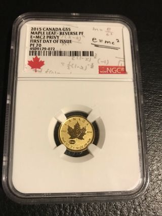 2015 Gold Canada 1/10 Oz Reverse Proof Maple Leaf E=mc2 Privy Pf 70 Ngc Coin