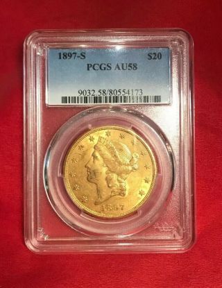 1897 - S Liberty Head $20 Gold Double Eagle,  Pcgs Au58,