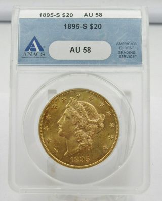 1895 S $20 Liberty Head Double Eagle Gold Coin - Anacs Au58 - Cert 40704782