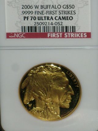 2006 W American Gold Buffalo G$50.  9999 Fine - First Strikes Pf 70