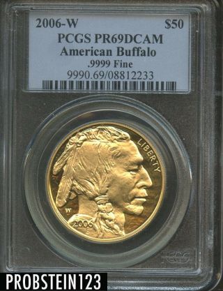 2006 - W Pcgs Pr69dcam Gold Buffalo 1 Oz.  Proof