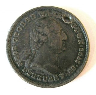 George Washington Born February 22,  1732 War Of 1861 Medal Token Coin