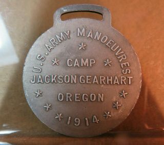 Gearhart,  Oregon Camp Jackson U.  S.  Army Manoeuvres 1914 Watch Fob