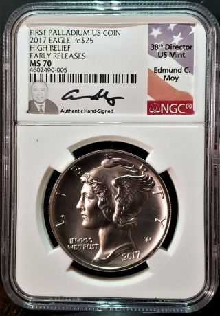 2017 MS70 EARLY RELEASES $25 High Relief Palladium Eagle NGC Signed EDMUND MOY 5
