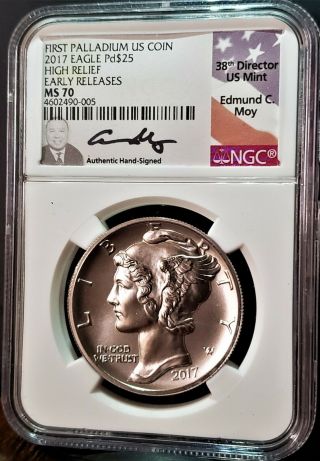 2017 MS70 EARLY RELEASES $25 High Relief Palladium Eagle NGC Signed EDMUND MOY 6