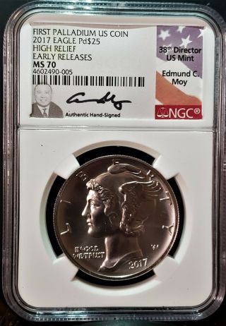 2017 MS70 EARLY RELEASES $25 High Relief Palladium Eagle NGC Signed EDMUND MOY 7