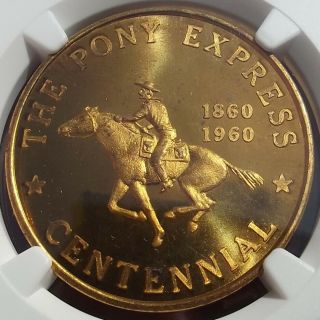 1960 Pony Express Centennial Medal,  Hk - 585,  Ms65 Pl Ngc St Joseph Missouri Token