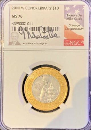 Ngc Gold Ms70 2000 W Library Of Congress $10 Mike Castle Hand Signature