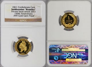 1861 Smithsonian " Restrike " Ms Confederate Cents,  Gem Proof Ngc 4 - Coin Set