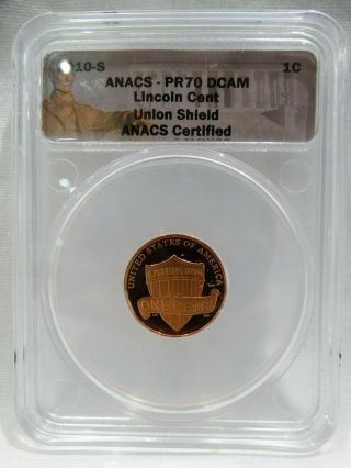 2010 - S Anacs - Pr70 Dcam Lincoln Cent Union Shield Anacs Certified