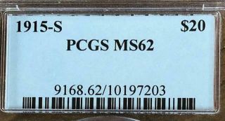 PCGS Certified 1915 - S $20 Saint - Gaudens Coin MS62 4