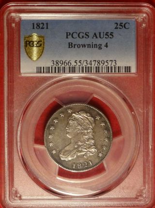1821 25c Pcgs Au 55 Choice Almost Uncirculated Capped Bust Quarter Dollar Type