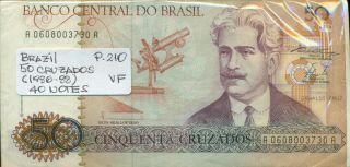 Brazil Bundle 40 Notes 50 Cruzeiros (1986 - 88) P 210 Vf