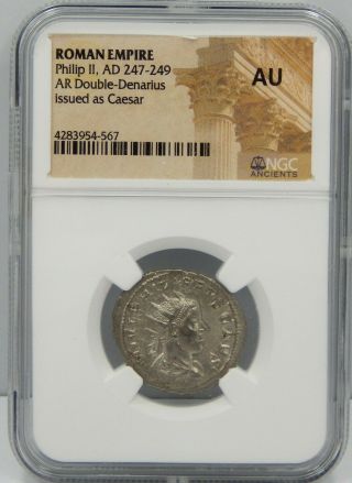 Roman Empire,  Philip Ii Caesar Ad 247 - 249 Ar Double Denarius - Ngc Graded Au