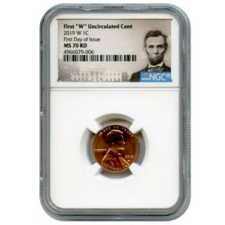 2019 W 1c Lincoln Cent Uncirculated Ngc Ms70 Rd First Day Of Issue 4966079 - 006