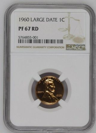 1960 Large Date 1 Cent Lincoln Memorial Penny - Ngc Pf 67 Rd