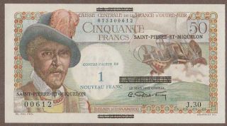 1960 Saint - Pierre - Et - Miquelon 1 Nouveau Franc On 50 Franc Note Unc
