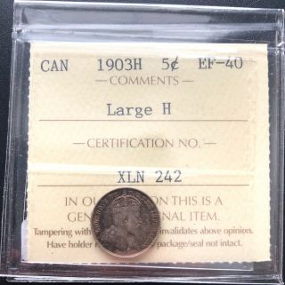 1903h Canada Silver 5 Cents Coin Iccs Graded Ef - 40,  Large H Trends At $120
