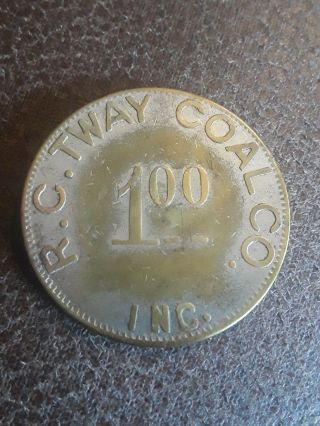 Coal Scrip Token R.  C.  Tway Coal Co.  Inc.  Harlan Co.  Ky.  Bland Ky.  $1.  00 R - 10