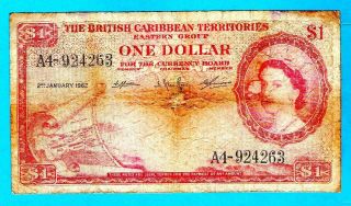 British Caribbean Territories P7c 1 Dollar Qeii & Arms Of Members 2.  01.  1962 Rare