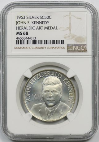 1963 Silver John F.  Kennedy So - Called Sc50c Ngc Ms 68 Heraldic Art Medal