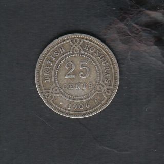1906 British Honduras Silver 25 Cents