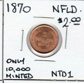 1870 Newfoundland $2.  00 Two Dollars Gold Ntd1 Only 10,  000 Minted