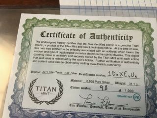 2017 Titan 1/10th Bitcoin One Oz 999 Silver funded loaded like casascius lealana 2