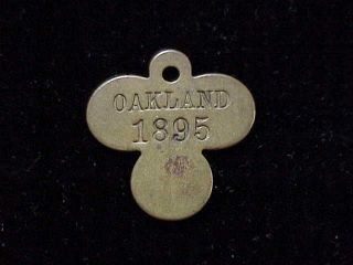 Oakland,  Ca 1895 Dog Control Tag Pre - 1900 California Dog License