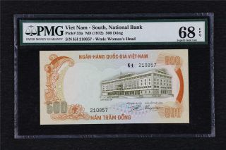 1972 Viet Nam South National Bank 500 Dong Pick 33a Pmg 68 Epq Gem Unc