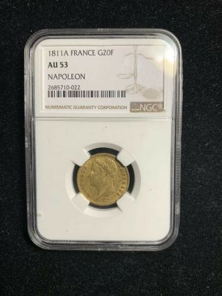 France Gold Coin 1811 - A Gold 20 Francs Ngc Au - 53