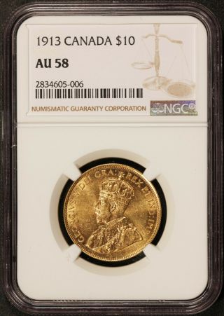 1913 Canada $10 Ten Dollars Gold Coin - NGC AU 58 - KM 27 2