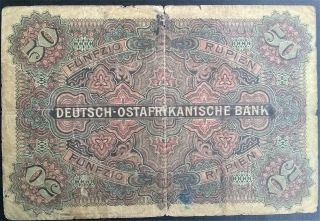 GERMAN EAST AFRICA 50 RUPIEN P 3b DEUTSCHE - OSTAFRIKANISCHE 1905 Wilhelm II 2