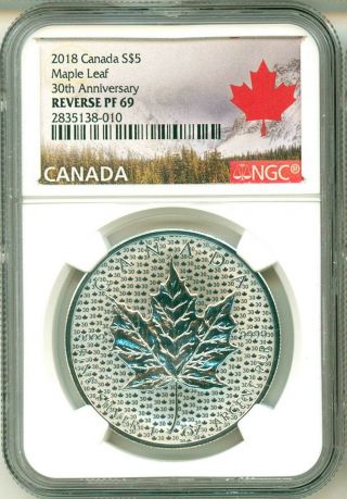 2018 Canada S$5 Modified Maple Leaf 30th Anniversary Reverse Proof Ngc Pf69