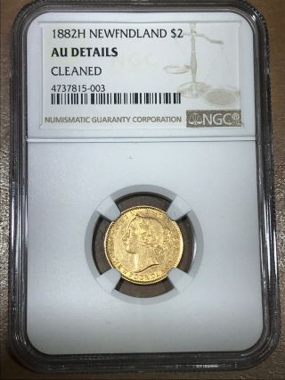 1882 - H Newfoundland Two Dollar Gold AU NGC Low Mintage 2
