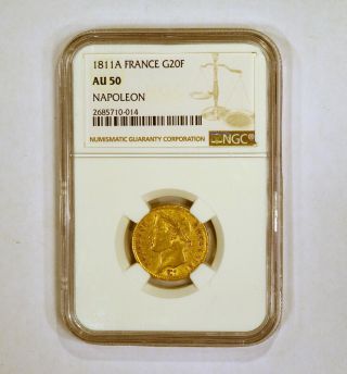 1811 - A France 20 Franc Gold Coin For Napoleon Bonaparte Graded Au50 By Ngc