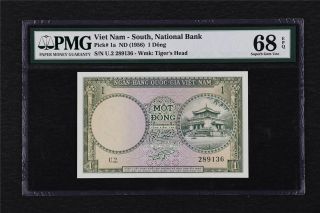 1956 Viet Nam - South National Bank 1 Dong Pick 1a Pmg 68 Epq Gem Unc
