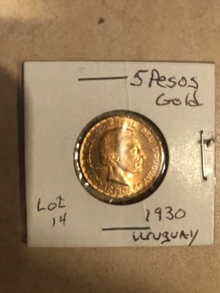 1930 Uruguay Gold 5 Pesos (. 2501 Oz)