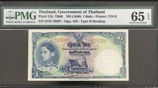 Thailand 1 Baht Nd 1946 Thai Gov.  Type Ii P 31 B Gem Unc Pmg 65 Epq