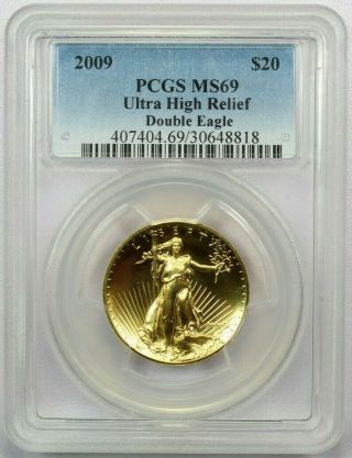 2009 Ultra High Relief Double Eagle $20 Gold,  Pcgs Ms69.  Brilliant Uncirculated