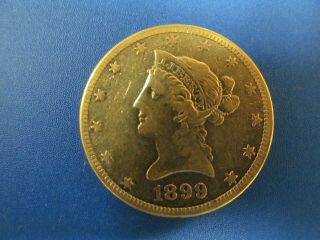 1899 - S Gold Ten Dollar Liberty Eagle Coin - Well Preserved - Circulated
