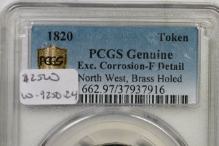 1820 W - 9250 R - 4 PCGS F Details North West Company Token 4