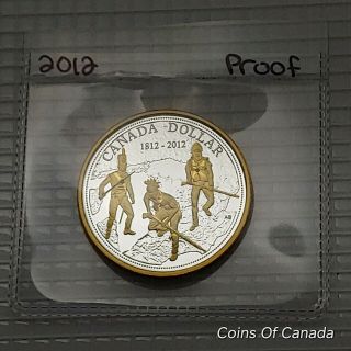 2012 Canada Silver,  Gold Dollar Uncirculated Proof - War Of 1812 Coinsofcanada