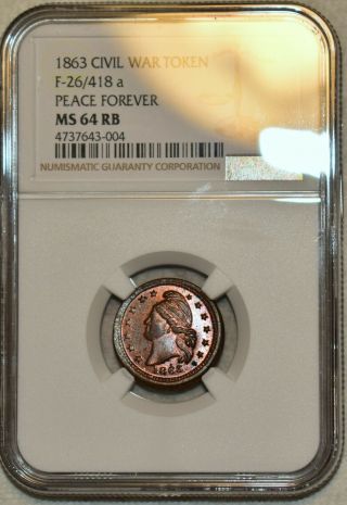 Ngc Ms - 64 Rb 1863 Liberty/peace Forever Civil War Token,  F - 26/418a Scarce