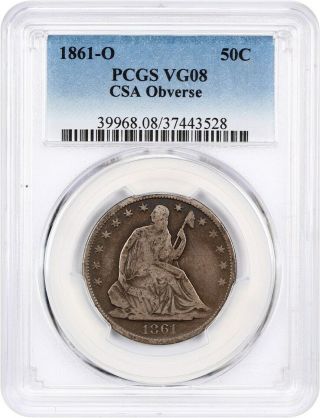 1861 - O 50c Pcgs Vg - 08 (csa Obverse) Confederate Half Dollar