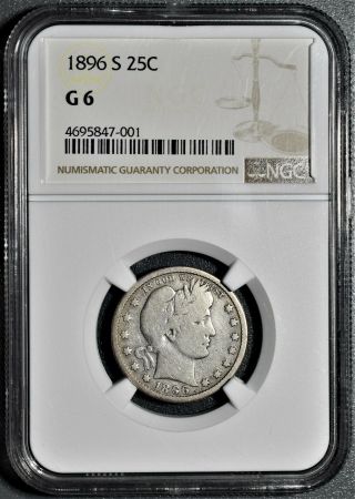 1896 - S 25c Silver Barber Quarter,  Certified By Ngc G6,  Ef12