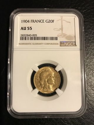 1904 Gold French Rooster 20 Francs Ngc Au 55 Coin France Not A Restrike