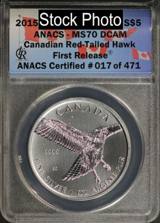 2015 Canada Silver $5 Canadian Red Tailed Hawk Anacs Ms - 70 Dcam Fr - 172530