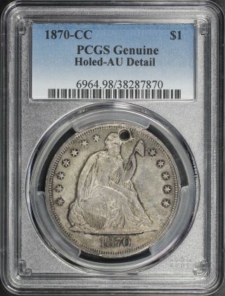 1870 - Cc Seated Liberty Silver Dollar Pcgs Au Details Holed - 183326