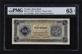 1943 Croatia State Bank 100 Kuna Pick 11 Pmg 65 Epq Gem Unc